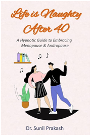 Life is Naughty After 40 By Sunil Prakash