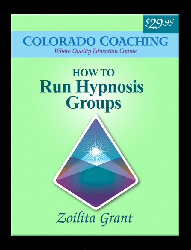 How to Run Hypnosis Groups By Zoilita Grant (E-Book)