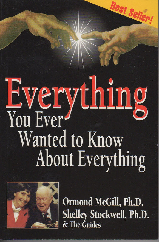 Everything You Ever Wanted to Know about Everything | by Ormond McGill & Shelley Stockwell