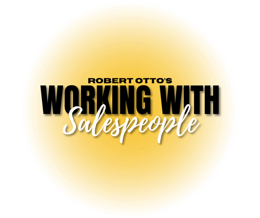 Robert Otto's Working with Salespeople
