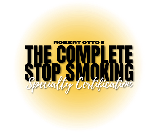 Robert Otto's The Complete Stop Smoking | Specialty Certification