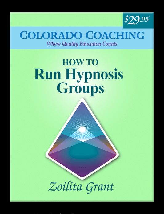 How to Run Hypnosis Groups By Zoilita Grant