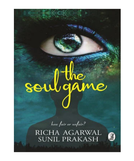 The Soul Game | by Sunil Prakash & Richa Agarwal